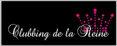 CLUBBING DE LA REINE